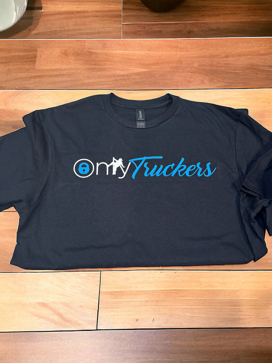 Only Truckers - T-Shirt